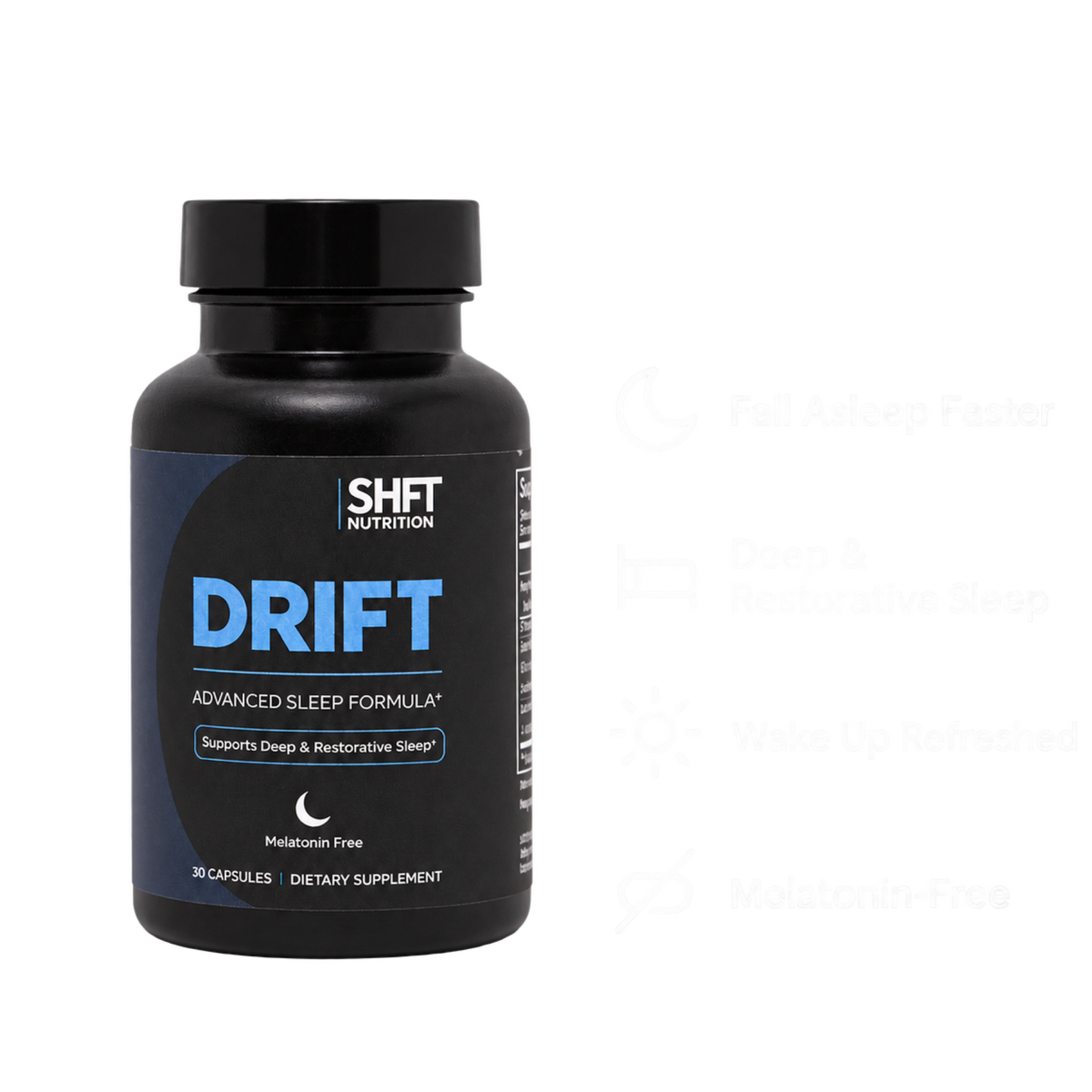 DRIFT Advanced Sleep Formula by SHFT Nutrition, a melatonin-free 30-capsule bottle, with icons for falling asleep faster, deep and restorative sleep, and waking up refreshed